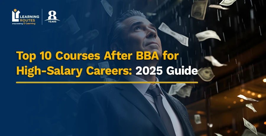 Top 10 Courses After BBA in 2025: Higher Studies & Career