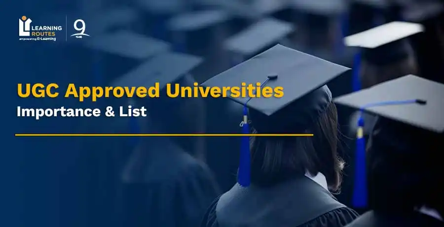 UGC Approved Universities: Importance & List