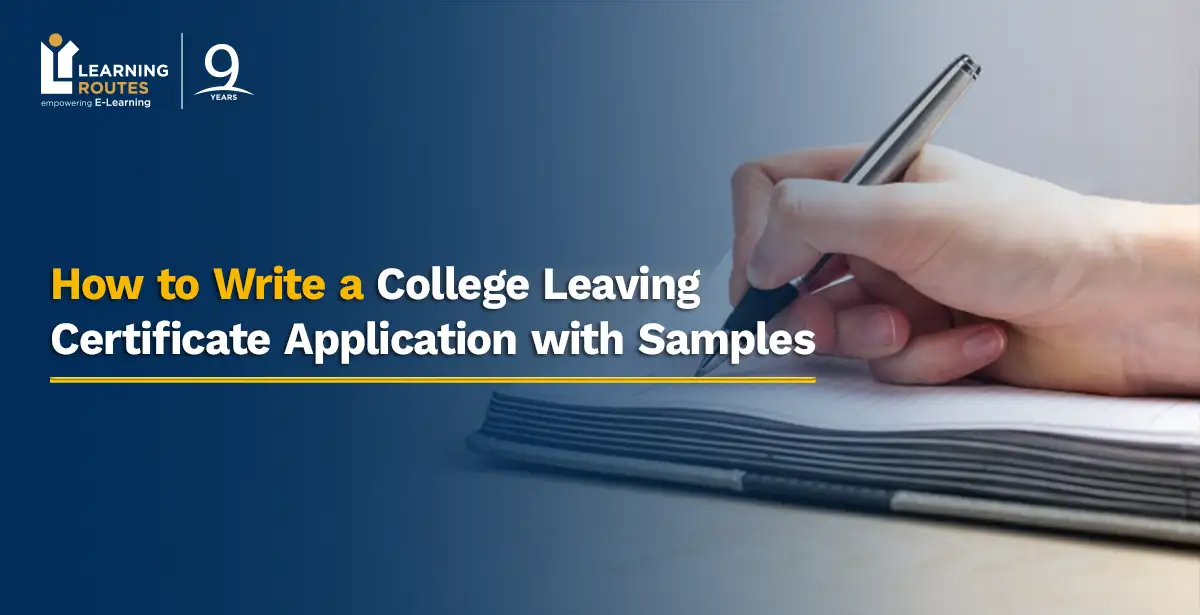 How to Write a College Leaving Certificate Application with Samples