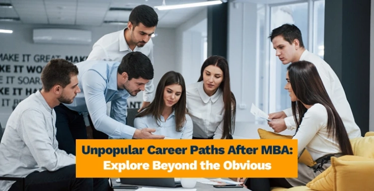 Unpopular Career Paths After MBA: Explore Beyond the Obvious