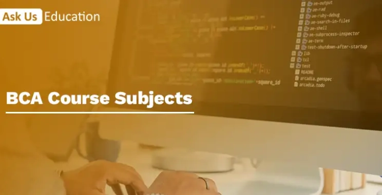 BCA Course Subjects 2026: Complete Semester-Wise List You Need to Know
