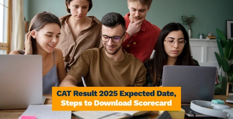 CAT Result 2025 Expected Date, Steps to Download Scorecard
