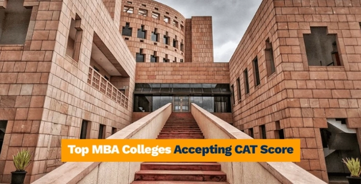 Top MBA Colleges Accepting CAT Score