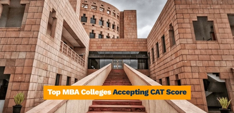 Top MBA Colleges Accepting CAT Score