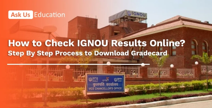 How to Check IGNOU Results Online?: Step By Step Process to Download Gradecard