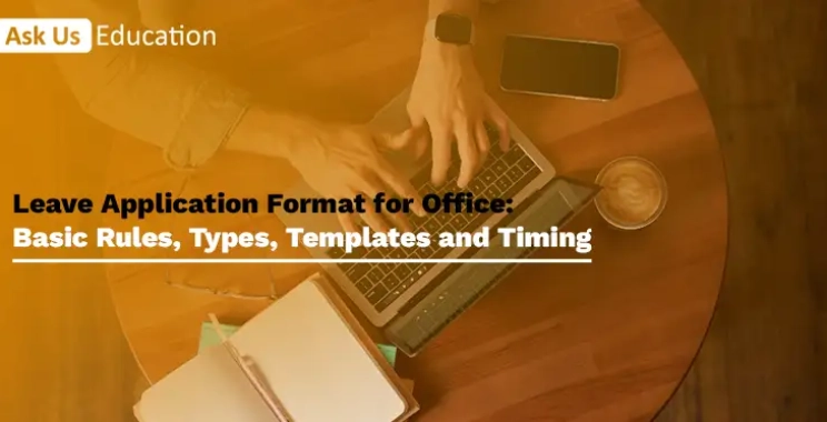 Leave Application Format for Office: Basic Rules, Types, Templates and Timing