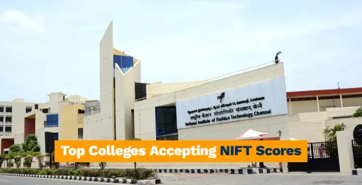 Top Colleges Accepting NIFT Scores