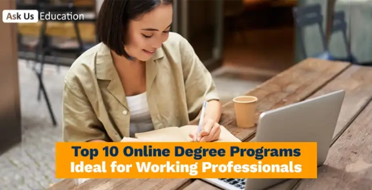 Top 10 Online Degree Programs Ideal for Working Professionals