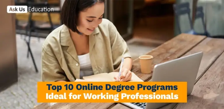 Top 10 Online Degree Programs Ideal for Working Professionals