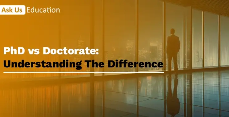 PhD vs Doctorate: Understanding The Difference