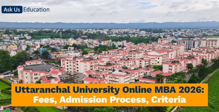 Uttaranchal University Online MBA 2026: Fees, Admission Process, Criteria