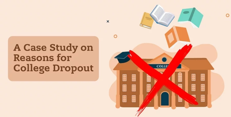 A Case Study On Reasons For Dropout Of Students