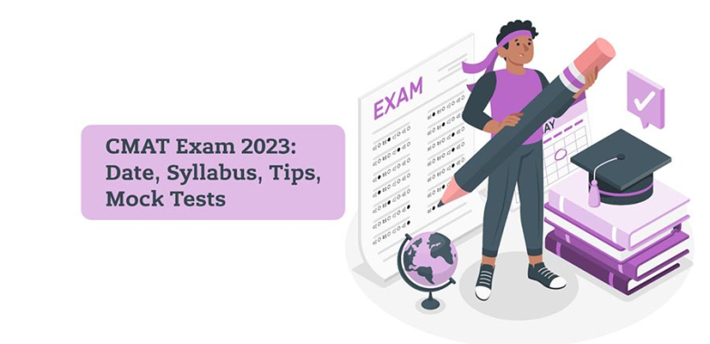 CMAT Exam 2023: Date, Syllabus, Tips, Mock Tests