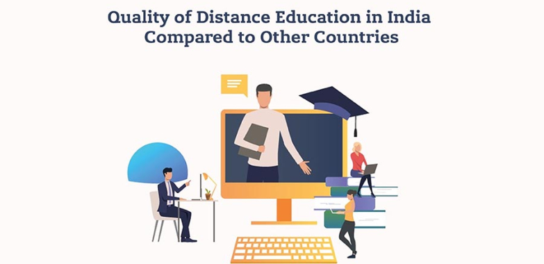 Quality of Distance Learning Education in India Compared to Other Countries