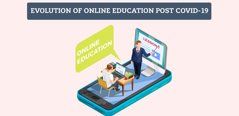 Evolution of Online Education Post Covid-19